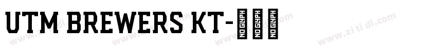 UTM Brewers KT字体转换